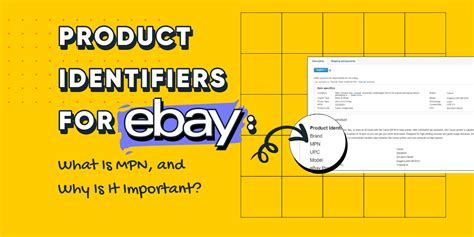 mpn meaning  guide  ebay product identifiers sellbery