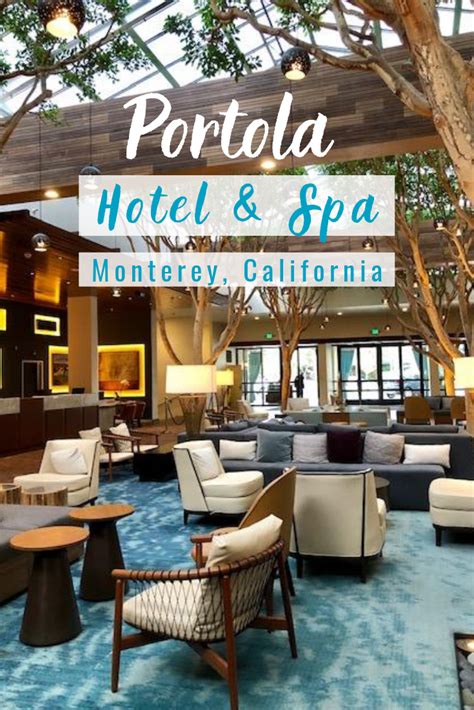 portola hotel spa monterey california  family resorts family