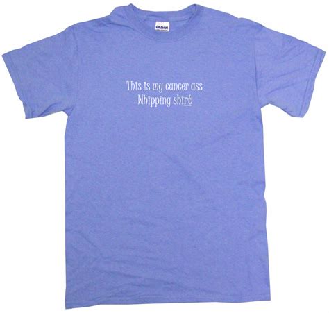 this is my cancer ass whipping shirt mens tee shirt pick size and color