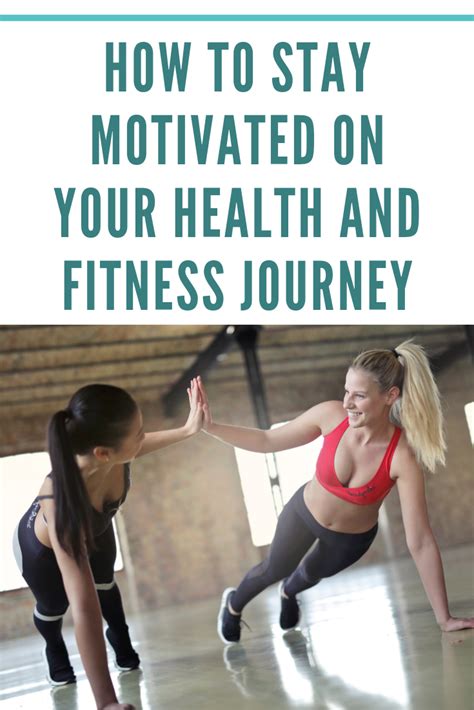 How To Stay Motivated On Your Health And Fitness Journey How To Stay