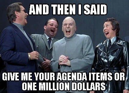 meme creator     give   agenda items   million