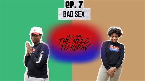 Bad Sex Re And Mar The Need To Know Youtube