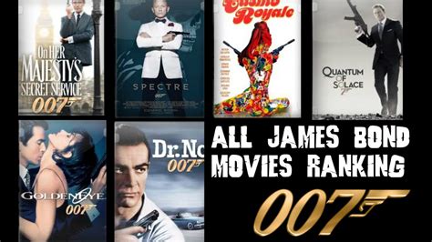 all the james bond movies ranked worst to first youtube