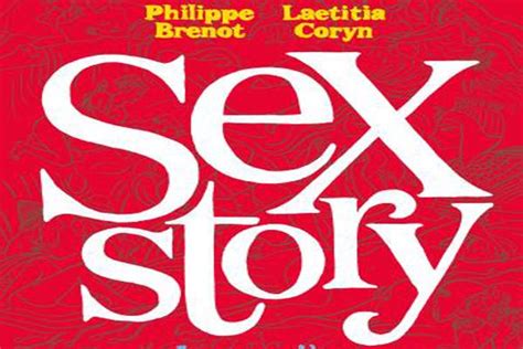 sex story de laëtitia coryn and philippe bernot la bd pour tout savoir
