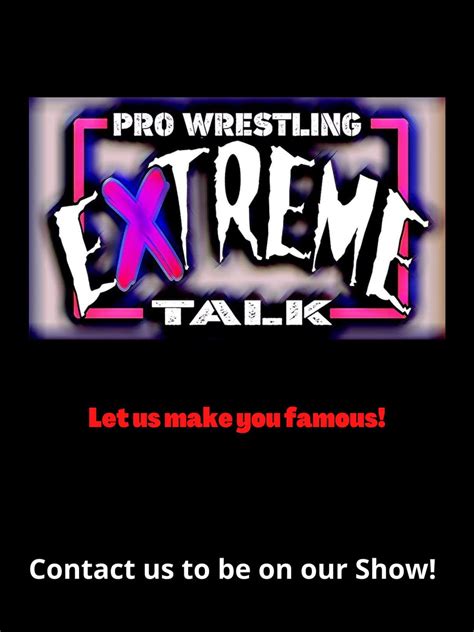 Pro Wrestling Extreme Talk Wrestlingxtalk Twitter