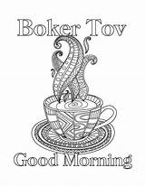 Coloring Morning Good Pages Coffee Getcolorings Jewish Getdrawings Choose Board sketch template