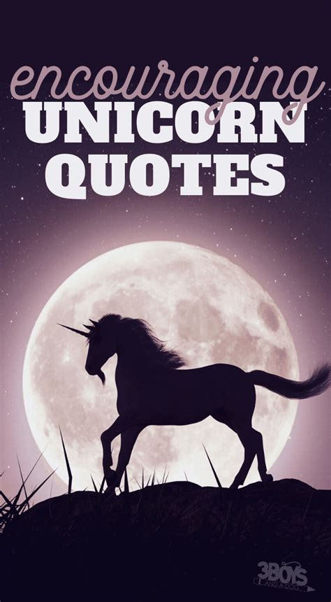 12 Encouraging Unicorn Quotes