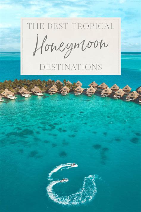 the best tropical honeymoon destinations the blonde abroad