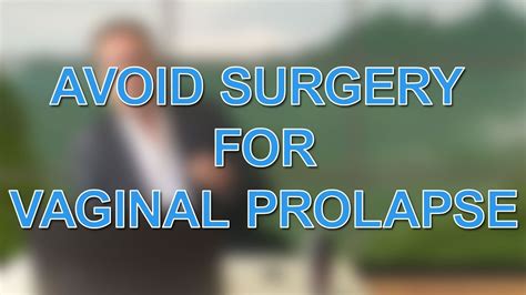Avoid Surgery For Vaginal Prolapse Youtube