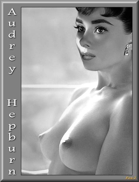 celebrities classic audrey hepburn fakes high quality porn pic cele