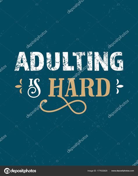 Adulting Is Hard Funny Quote Hand Drawn Vintage