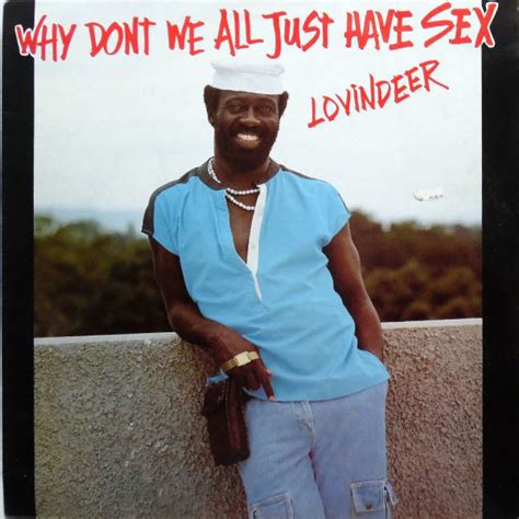 Disco Reggae Brasil Lovindeer Why Don T We All Just Have Sex