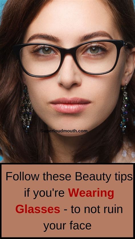 7 most helpful beauty tips for people who wear glasses beauty hacks
