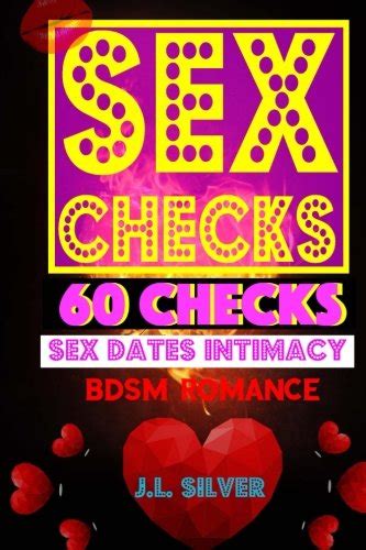 Sex Checks 60 Checks For Sex Dates Intimacy Bdsm Romance By J L