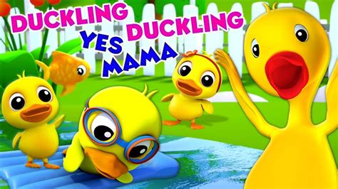 Patito Patito Sí Mamá Canciones Infantiles Duckling Duckling Yes