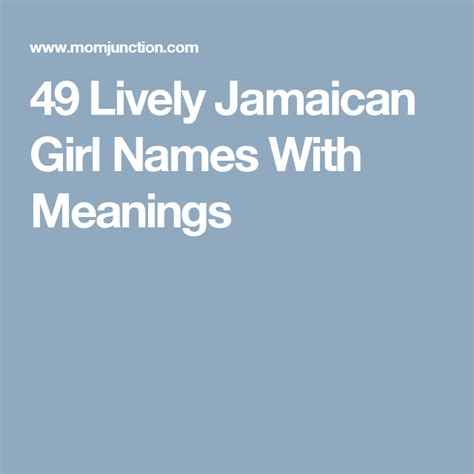55 Lively Jamaican Girl Names With Meanings Jamaican Girls Girl