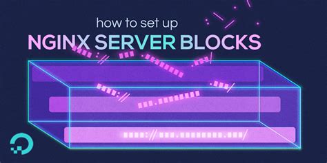 how to set up nginx server blocks virtual hosts on ubuntu 16 04