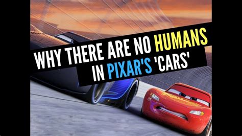 Pixar Theory Why There Are No Humans In Cars Youtube
