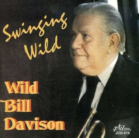 Swinging Wild By Wild Bill Davison 1999 12 14 Music
