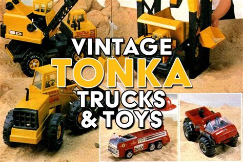 load   fun vintage tonka trucks   tonka toys