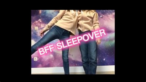 Bff Sleepover Youtube