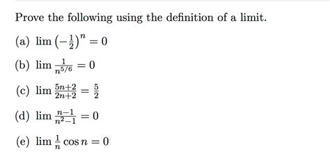 Solved Prove The Following Using The Definition Of A Limi