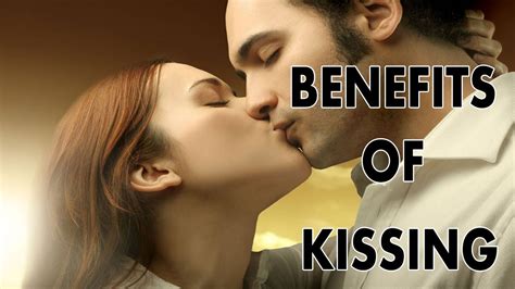 10 top health benefits from kissing youtube