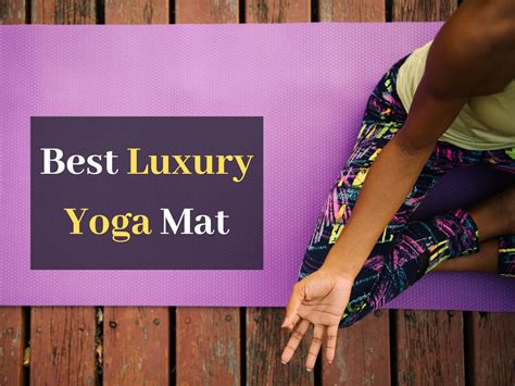 luxury yoga mat  december  top  amazing yoga mats luxury awesome