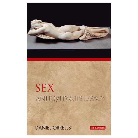 Sex Antiquity And Its Legacy Daniel Orrells Freud Museum Shop
