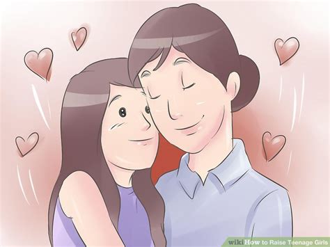 3 ways to raise teenage girls wikihow