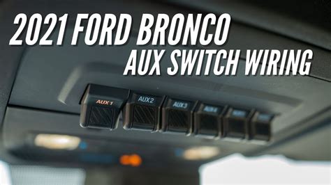 ford bronco auxiliary switches bronco   ep  bronco nation youtube
