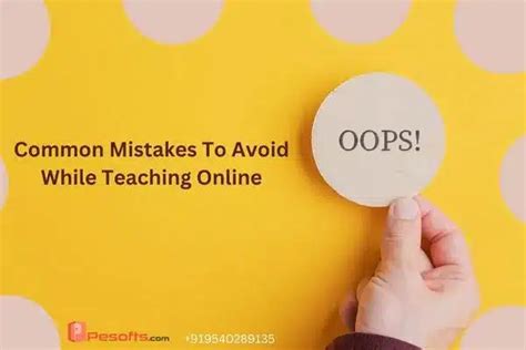 Top Common Teachers Mistakes To Avoid While Teaching Pesofts