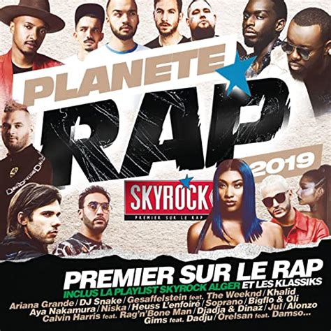 Planète Rap 2019 [explicit] De Various Artists Sur Amazon Music Amazon Fr