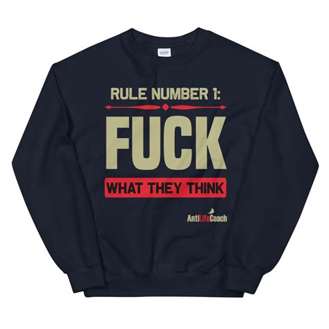 rule number 1 fuck what they think long sleeve anti life coach