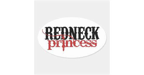 Redneck Princess Oval Sticker