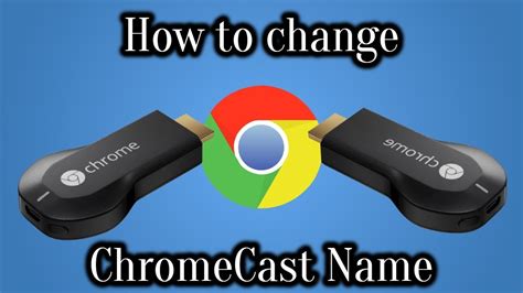 change chromecast  youtube