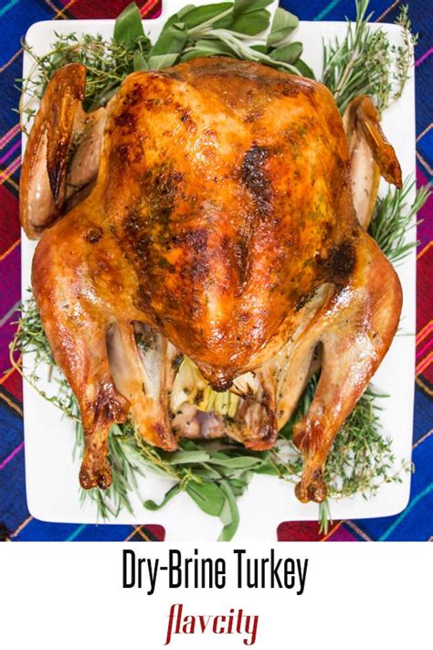 dry brine turkey with citrus herb butter ultimate thanksgiving turkey