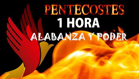 musica pentecostal alabanza cristiana de avivamiento espiritu fuego  poder de dios