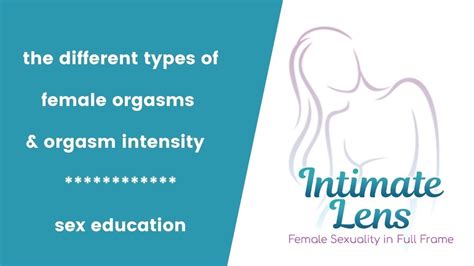 The Different Types Of Female Orgasms And Orgasm Intensity Sex