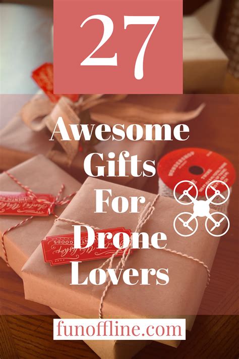 awesome gifts  drone lovers  enthusiasts fun offline bad gifts  gifts drone gift