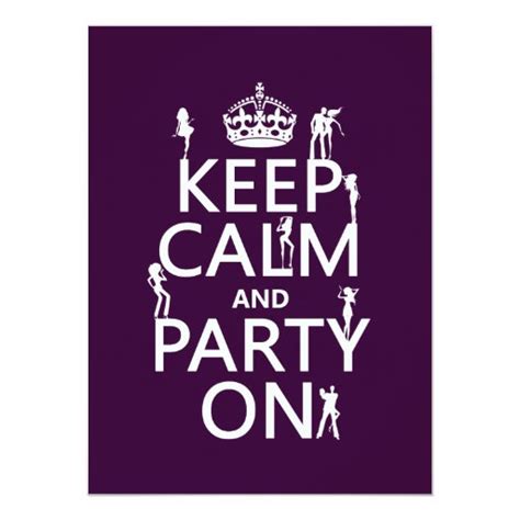 Keep Calm And Party On Party Girls All Colors Card Zazzle