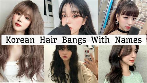 Types Of Korean Hair Bangs With Names Hair Bangs Names Korean Hairstyle