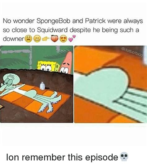 No Wonder Spongebob And Patrick Were Always So Close To