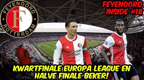 kwartfinale europa league en halve finale beker feyenoord   youtube