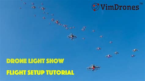 setup drone light show system vimdrones drone light show flight setup tutorial youtube