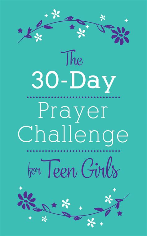 The 30 Day Prayer Challenge For Teen Girls By Nicole Odell Goodreads
