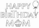Birthday Happy Coloring Pages Mom Cards Kids Printable Mommy Sheets Banner Color Colouring Print Getcoloringpages Coloringpage Eu Banners Google Choose sketch template