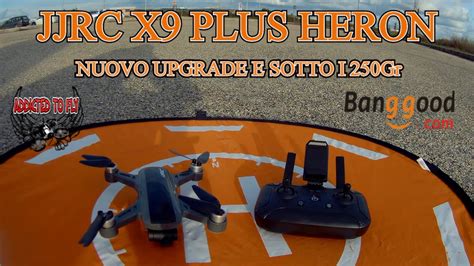 recensione jjrc   heron airone sotto  gr nuovo upgrade youtube