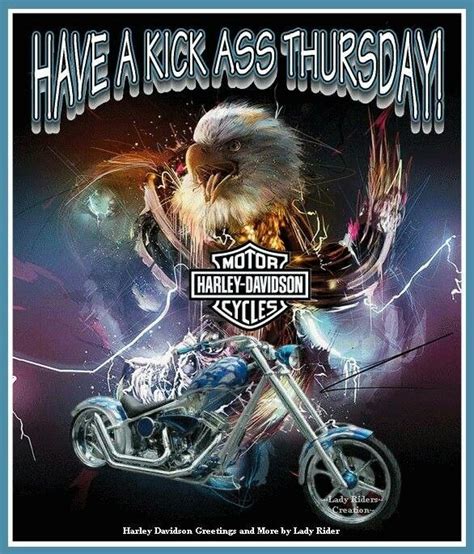have a kick ass thursday motorcycle quotes pinterest harley davidson happy and happy thursday