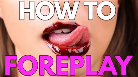 how to foreplay the simple guide youtube